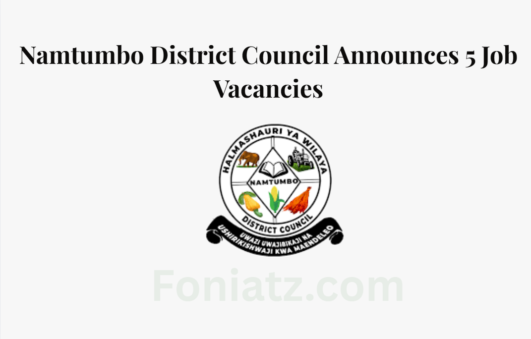 Namtumbo District Council Announces 5 Job Vacancies