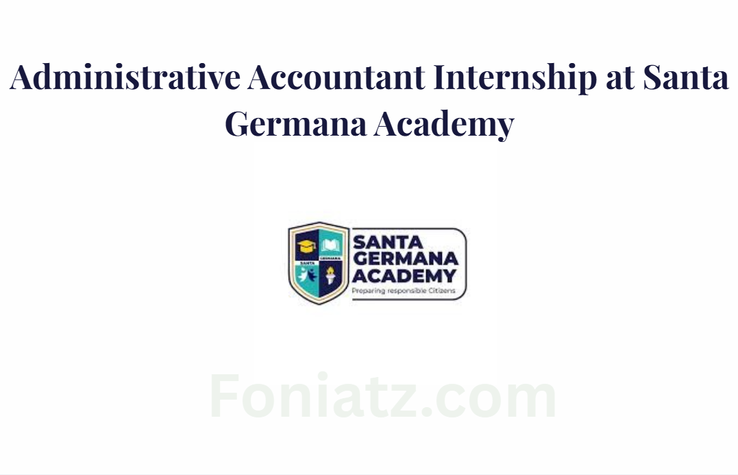 Administrative Accountant Internship at Santa Germana Academy