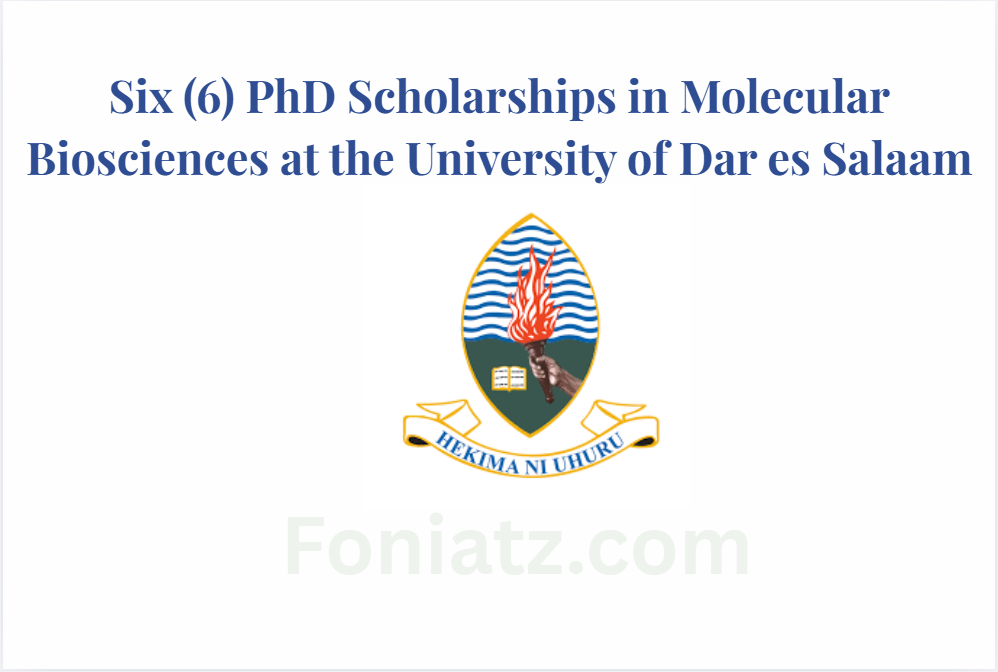 Six (6) PhD Scholarships in Molecular Biosciences at the University of Dar es Salaam