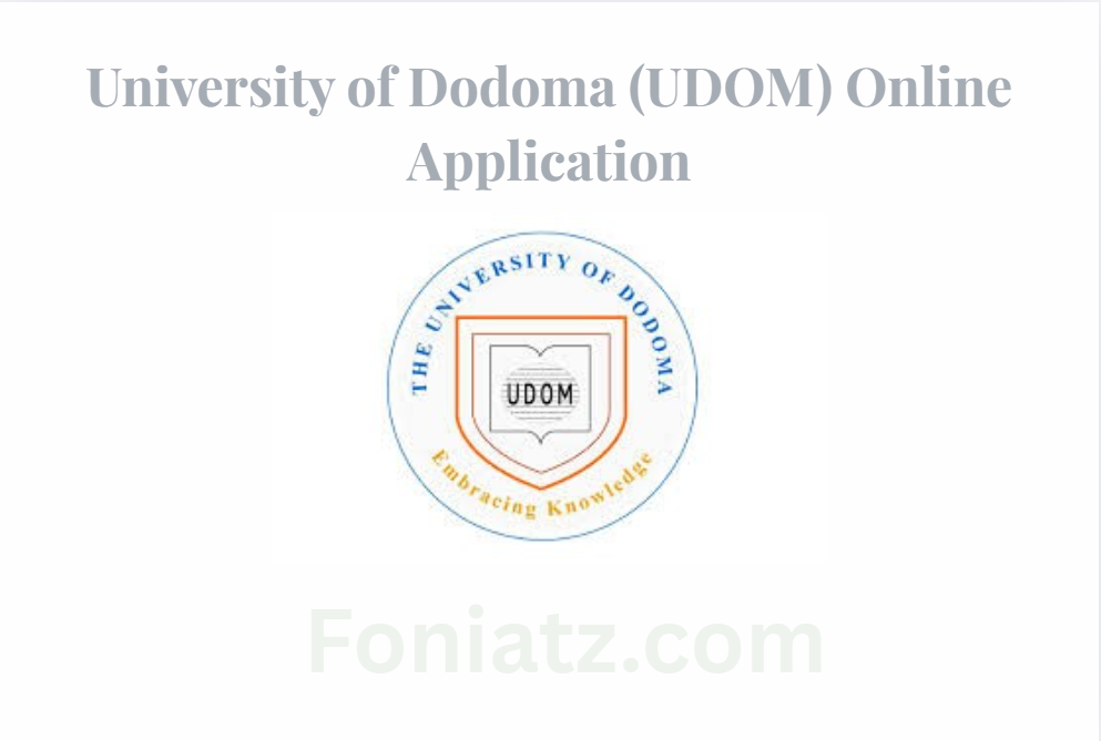 University of Dodoma (UDOM) Online Application