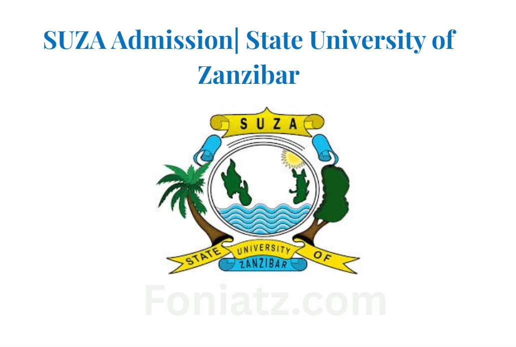 SUZA Admission| State University of Zanzibar