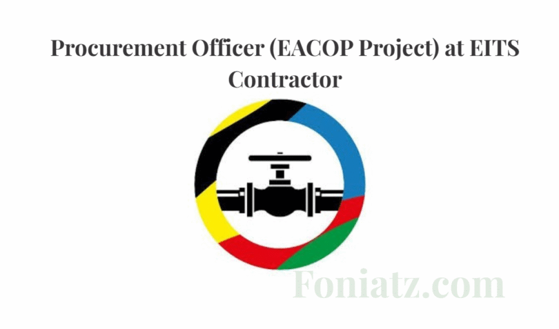 Procurement Officer (EACOP Project) at EITS Contractor