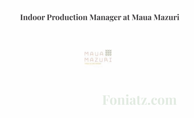 Indoor Production Manager at Maua Mazuri