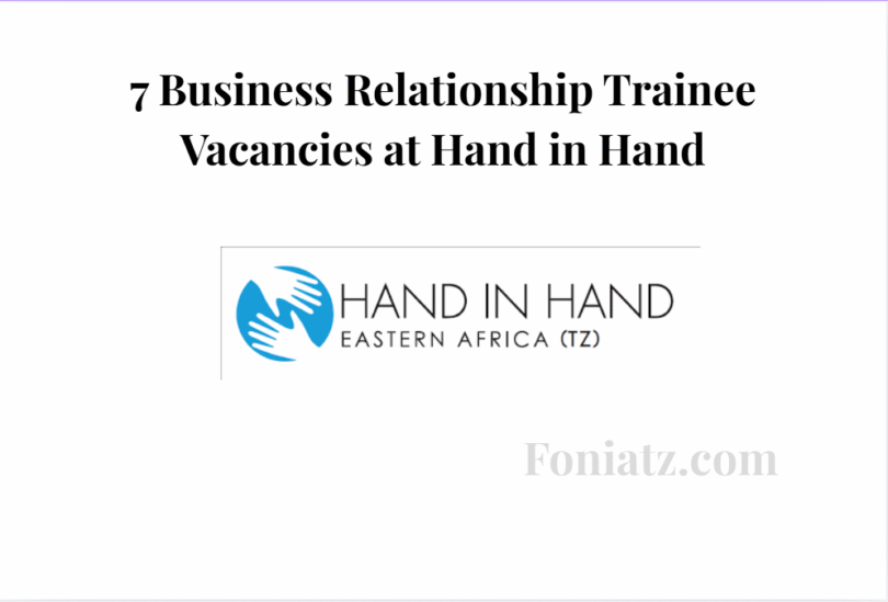 7 Business Relationship Trainee Vacancies at Hand in Hand