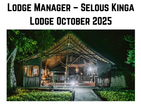 Lodge Manager – Selous Kinga Lodge October 2025