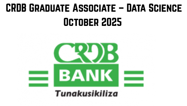 CRDB Graduate Associate – Data Science October 2025