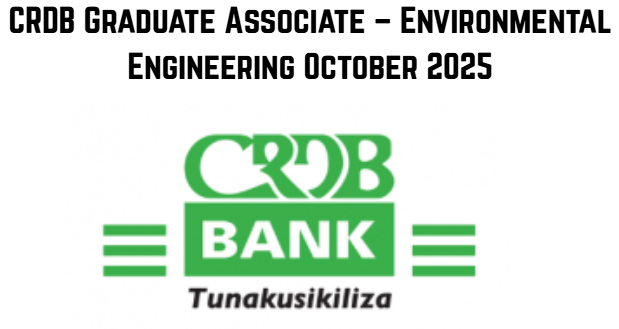 CRDB Graduate Associate – Environmental Engineering October 2025