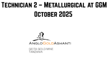 Technician 2 – Metallurgical at GGM October 2025