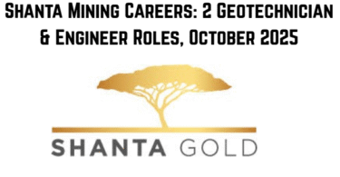 Shanta Mining Careers: 2 Geotechnician & Engineer Roles, October 2025