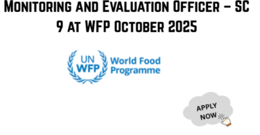 Monitoring and Evaluation Officer – SC 9 at WFP October 2025