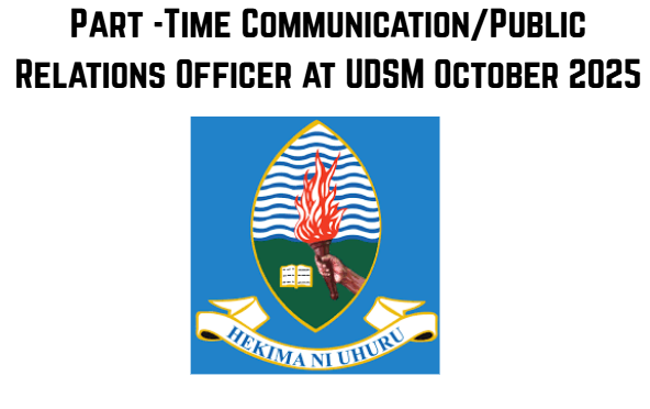 Part -Time Communication/Public Relations Officer at UDSM October 2025