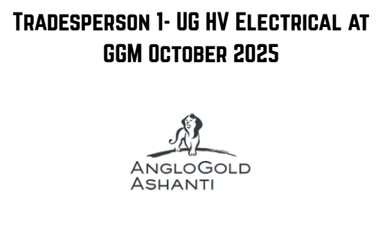 Tradesperson 1- UG HV Electrical at GGM October 2025