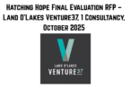 Hatching Hope Final Evaluation RFP – Land O’Lakes Venture37, 1 Consultancy, October 2025