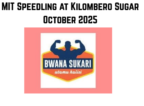 MIT Speedling at Kilombero Sugar October 2025