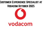 Customer Experience Specialist at Vodacom October 2025