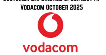 Customer Experience Specialist at Vodacom October 2025