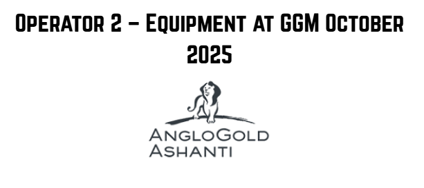 Operator 2 – Equipment at GGM October 2025