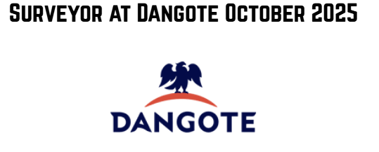 Surveyor at Dangote October 2025