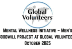 Mental Wellness Initiative – Men’s Goodwill Project at Global Volunteers October 2025