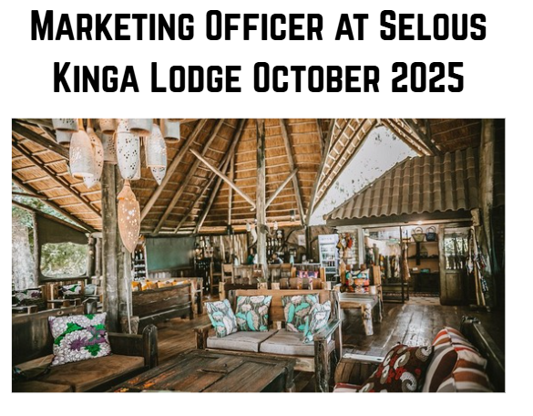 Marketing Officer at Selous Kinga Lodge October 2025
