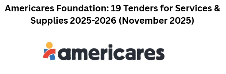 Americares Foundation: 19 Tenders for Services & Supplies 2025-2026 (November 2025)