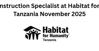 Wash & Construction Specialist at Habitat for Humanity Tanzania November 2025
