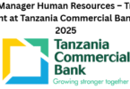 Senior Manager Human Resources – Training & Development at Tanzania Commercial Bank November 2025