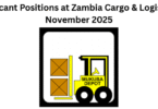 5 Vacant Positions at Zambia Cargo & Logistics November 2025