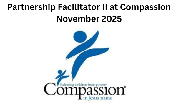 Partnership Facilitator II at Compassion November 2025