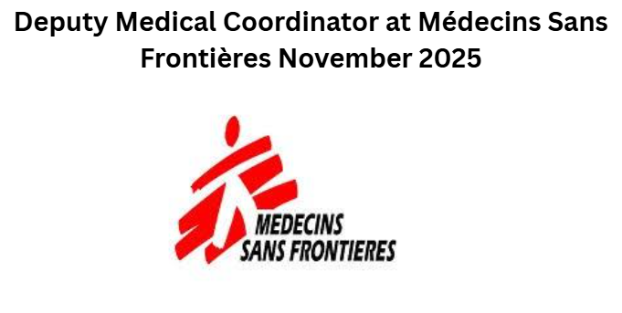 Deputy Medical Coordinator at Médecins Sans Frontières November 2025