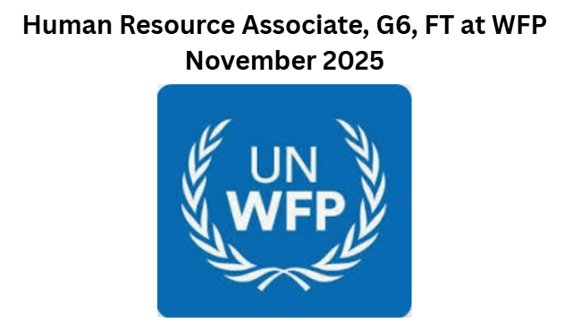 Human Resource Associate, G6, FT at WFP November 2025