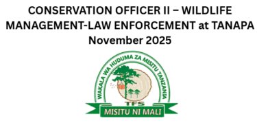 CONSERVATION OFFICER II – WILDLIFE MANAGEMENT-LAW ENFORCEMENT at TANAPA November 2025