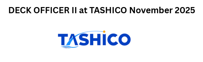 DECK OFFICER II at TASHICO November 2025
