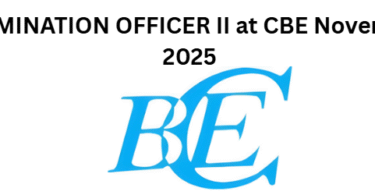 EXAMINATION OFFICER II at CBE November 2025