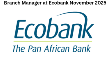 Branch Manager at Ecobank November 2025