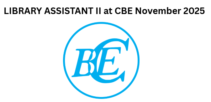 LIBRARY ASSISTANT II at CBE November 2025
