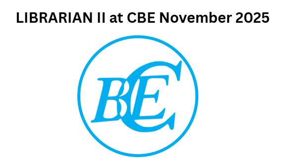 LIBRARIAN II at CBE November 2025