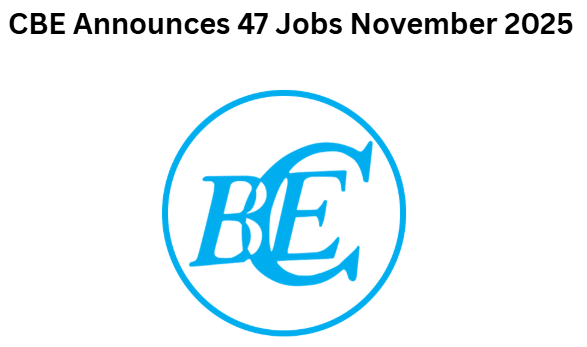 CBE Announces 47 Jobs November 2025