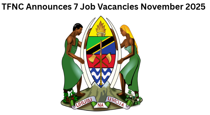 TFNC Announces 7 Job Vacancies November 2025